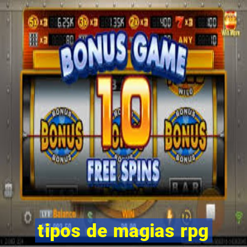 tipos de magias rpg